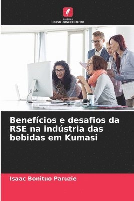 bokomslag Benefcios e desafios da RSE na indstria das bebidas em Kumasi