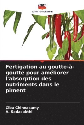 bokomslag Fertigation au goutte--goutte pour amliorer l'absorption des nutriments dans le piment