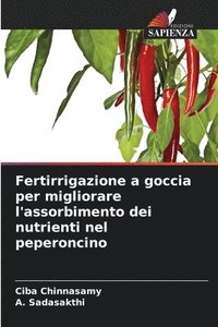 bokomslag Fertirrigazione a goccia per migliorare l'assorbimento dei nutrienti nel peperoncino