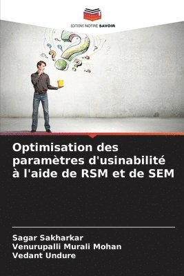 bokomslag Optimisation des paramtres d'usinabilit  l'aide de RSM et de SEM