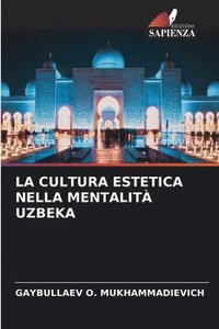 bokomslag La Cultura Estetica Nella Mentalit Uzbeka