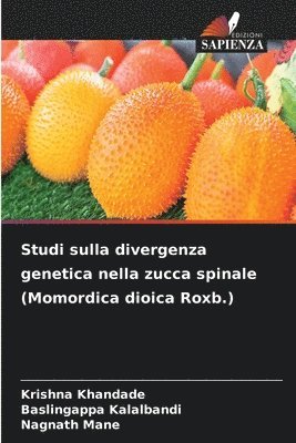 Studi sulla divergenza genetica nella zucca spinale (Momordica dioica Roxb.) 1