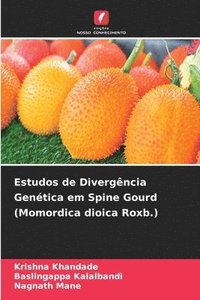 bokomslag Estudos de Divergncia Gentica em Spine Gourd (Momordica dioica Roxb.)