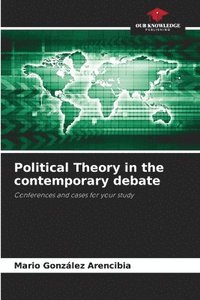 bokomslag Political Theory in the contemporary debate