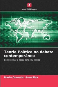 bokomslag Teoria Política no debate contemporâneo