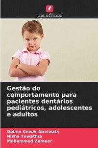 bokomslag Gesto do comportamento para pacientes dentrios peditricos, adolescentes e adultos