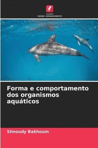 bokomslag Forma e comportamento dos organismos aquáticos