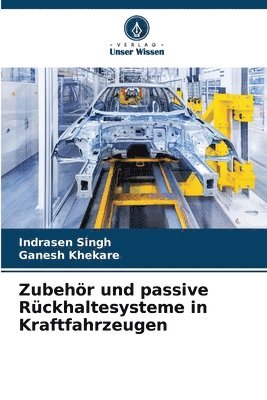 bokomslag Zubehr und passive Rckhaltesysteme in Kraftfahrzeugen