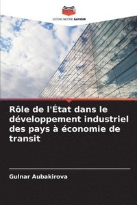bokomslag Rôle de l'État dans le développement industriel des pays à économie de transit