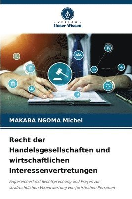 Recht der Handelsgesellschaften und wirtschaftlichen Interessenvertretungen 1