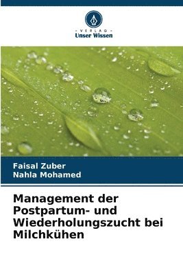 bokomslag Management der Postpartum- und Wiederholungszucht bei Milchkhen