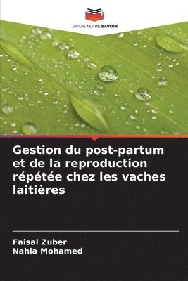 bokomslag Gestion du post-partum et de la reproduction rpte chez les vaches laitires