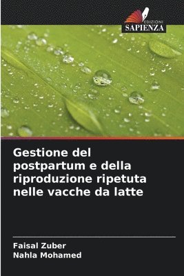 bokomslag Gestione del postpartum e della riproduzione ripetuta nelle vacche da latte