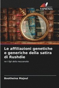 bokomslag Le affiliazioni genetiche e generiche della satira di Rushdie