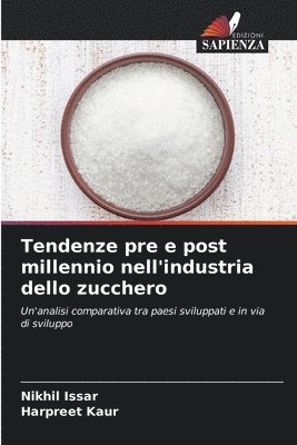 Tendenze pre e post millennio nell'industria dello zucchero 1