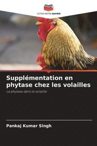 bokomslag Supplmentation en phytase chez les volailles