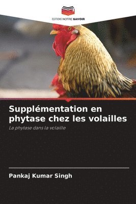 Supplmentation en phytase chez les volailles 1