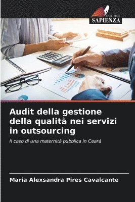 Audit della gestione della qualit nei servizi in outsourcing 1