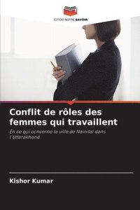 bokomslag Conflit de rôles des femmes qui travaillent