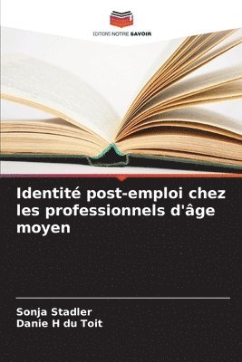 Identit post-emploi chez les professionnels d'ge moyen 1