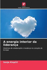 bokomslag A energia interior da liderana