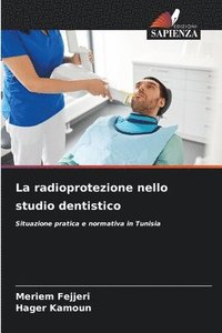 bokomslag La radioprotezione nello studio dentistico