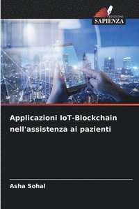 bokomslag Applicazioni IoT-Blockchain nell'assistenza ai pazienti