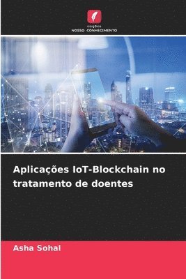 Aplicaes IoT-Blockchain no tratamento de doentes 1