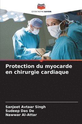 Protection du myocarde en chirurgie cardiaque 1