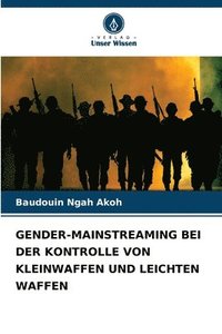 bokomslag Gender-Mainstreaming Bei Der Kontrolle Von Kleinwaffen Und Leichten Waffen