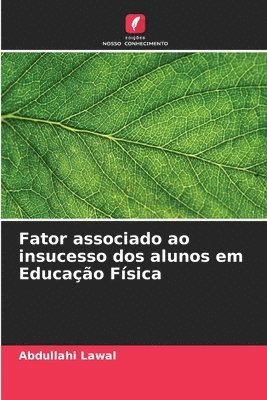 bokomslag Fator associado ao insucesso dos alunos em Educao Fsica