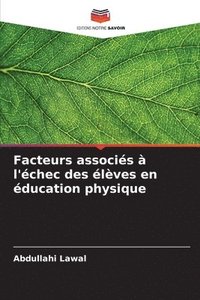 bokomslag Facteurs associs  l'chec des lves en ducation physique