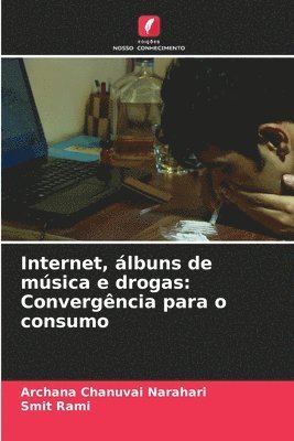 Internet, lbuns de msica e drogas 1