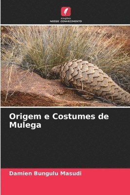 Origem e Costumes de Mulega 1