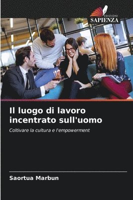 bokomslag Il luogo di lavoro incentrato sull'uomo