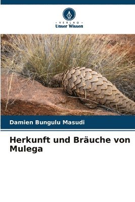 bokomslag Herkunft und Bruche von Mulega