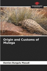 bokomslag Origin and Customs of Mulega