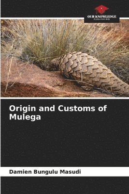 Origin and Customs of Mulega 1