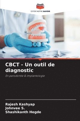CBCT - Un outil de diagnostic 1
