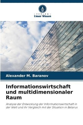 Informationswirtschaft und multidimensionaler Raum 1