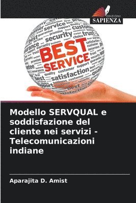 Modello SERVQUAL e soddisfazione del cliente nei servizi - Telecomunicazioni indiane 1