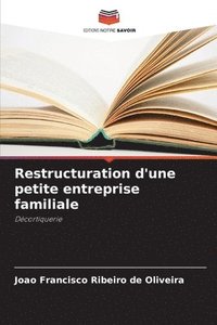 bokomslag Restructuration d'une petite entreprise familiale