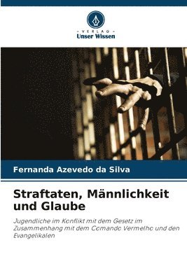 Straftaten, Mnnlichkeit und Glaube 1