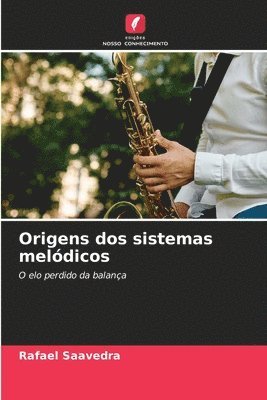 Origens dos sistemas meldicos 1