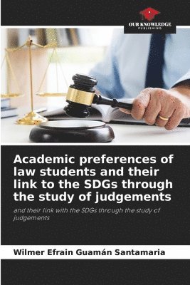 Academic preferences of law students and their link to the SDGs through the study of judgements 1