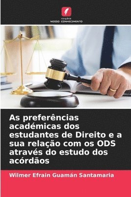 As preferncias acadmicas dos estudantes de Direito e a sua relao com os ODS atravs do estudo dos acrdos 1