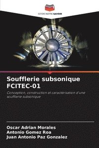 bokomslag Soufflerie subsonique FCITEC-01