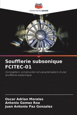 bokomslag Soufflerie subsonique FCITEC-01