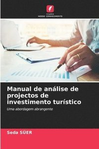 bokomslag Manual de anlise de projectos de investimento turstico