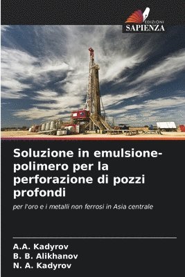 bokomslag Soluzione in emulsione-polimero per la perforazione di pozzi profondi